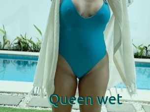 Queen_wet